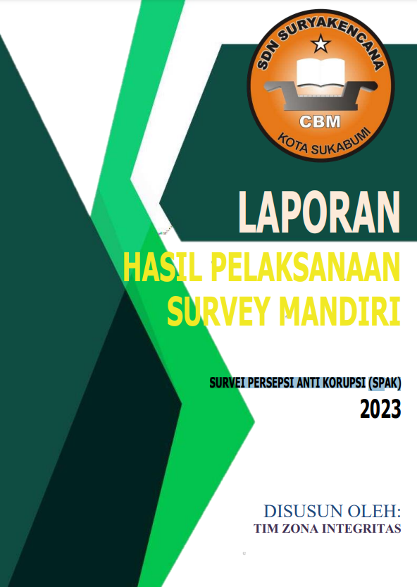 LAPORAN HASIL PELAKSANAAN SURVEY MANDIRI SURVEI PERSEPSI ANTI KORUPSI (SPAK) 2023 LAPORAN HASIL PELAKSANAAN SURVEY MANDIRI SURVEI PERSEPSI ANTI KORUPSI (SPAK) 2023 suryakencana cbm kota sukabumi